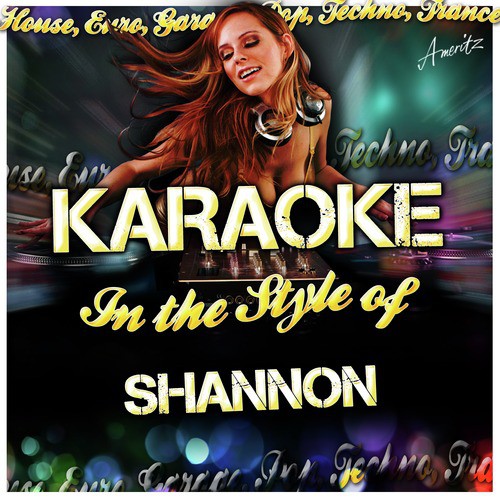Let the Music Play (In the Style of Shannon) [Karaoke Version]