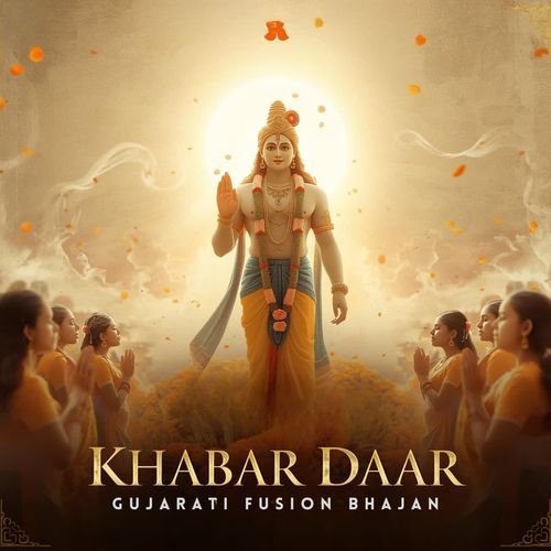 Khabar Daar Gujarati Fusion Bhajan