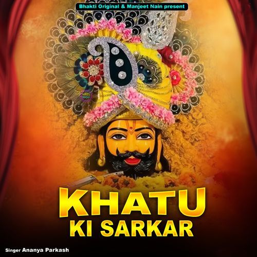 Khatu Ki Sarkar
