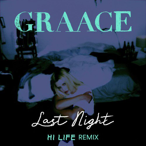 Last Night (Hi Life Remix)