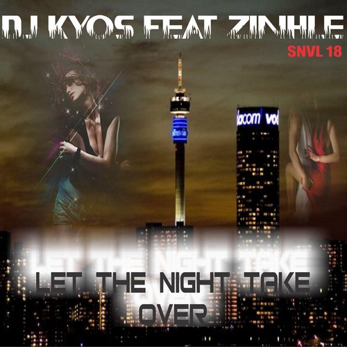 Let the Night Take Over (feat. Zinhle)