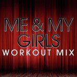 Me & My Girls - Single
