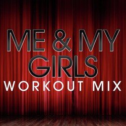 Me & My Girls - Single