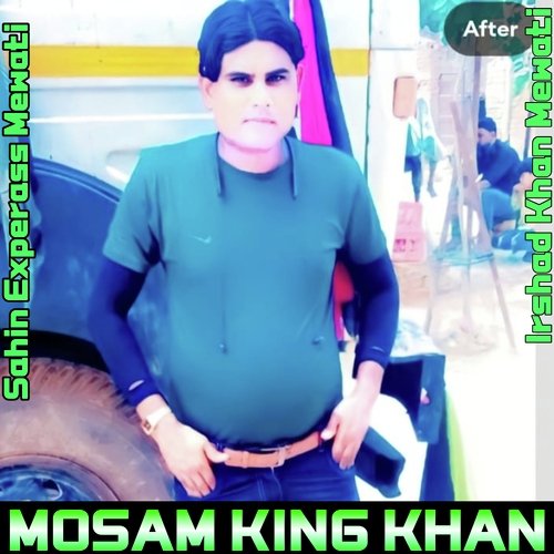 Mosam King Khan