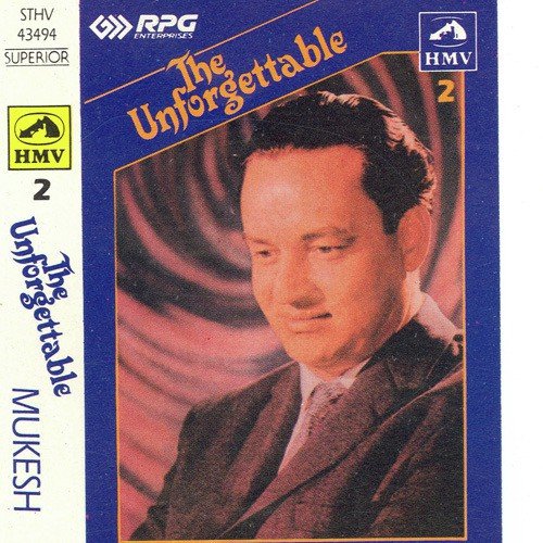 Mukesh Unforgettable - Vol 2