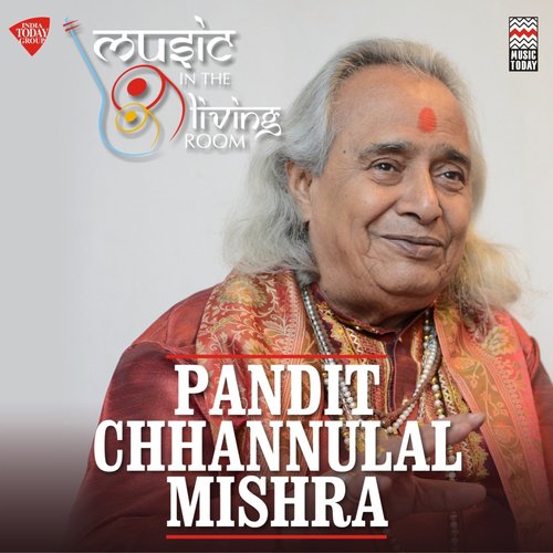 Music in the Living Room - Pt. Channulal Mishra