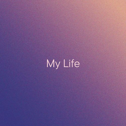 My Life cover art