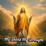 My Shield My Strength