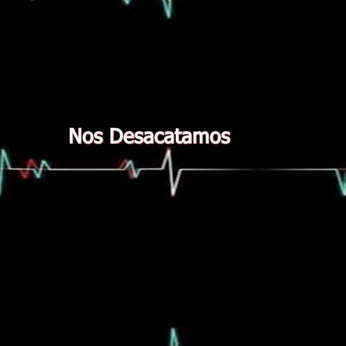 Nos Desacatamos cover art