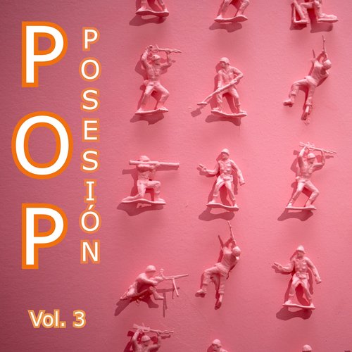 Pop Posesión Vol. 3