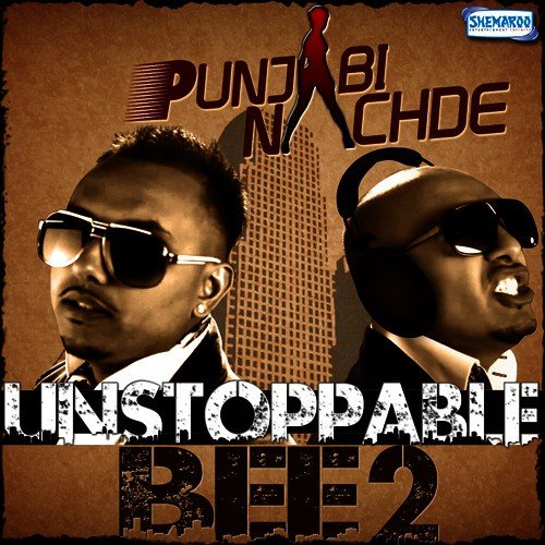 Punjabi Nachde - Unstoppable Bee 2