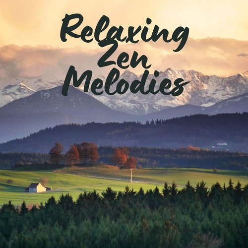 Relaxing Zen Melodies: Ultimate Sleep and Meditation Sounds of Nature