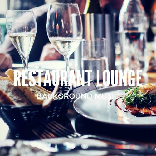 Restaurant Lounge Background Music Vol 9