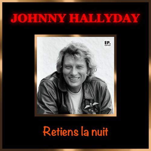 Retiens la nuit (Remastered)