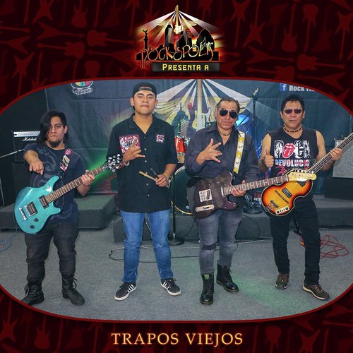 Rockopolis Presenta a Trapos Viejos