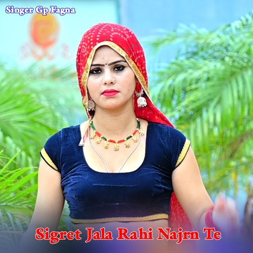Sigret Jala Rahi Najrn Te