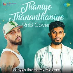 Thaniye Thananthaniye - RnB Cover-JCw4azpmZn8