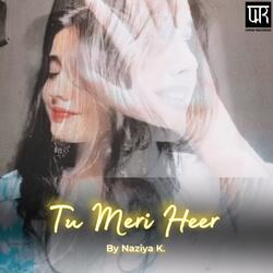 Tu Meri Heer-GjIHZix6c1U