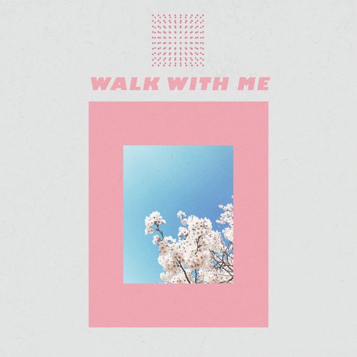 Walk With Me