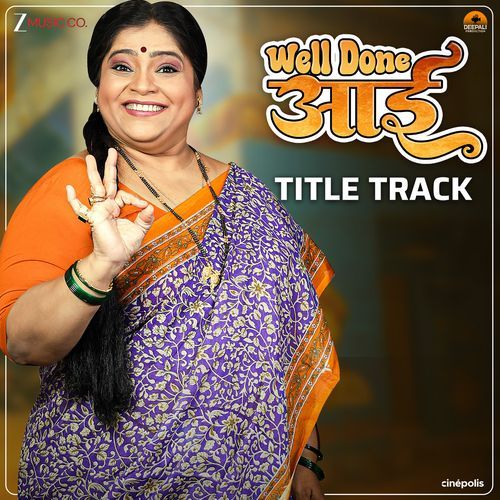 Well Done Aai Title Track (From "Well Done Aai")