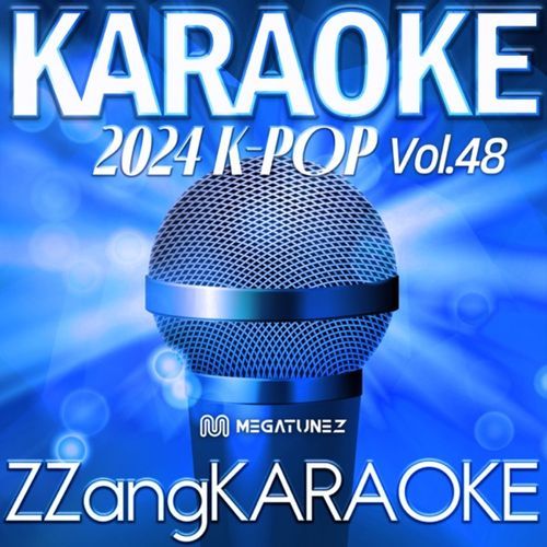 ZZang KARAOKE 2024 K-POP Vol.48