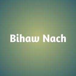 Bihaw Nach-JwQyWSFGQGo