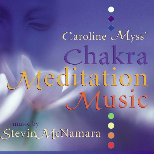 Caroline Myss&#039; Chakra Meditation Music_poster_image