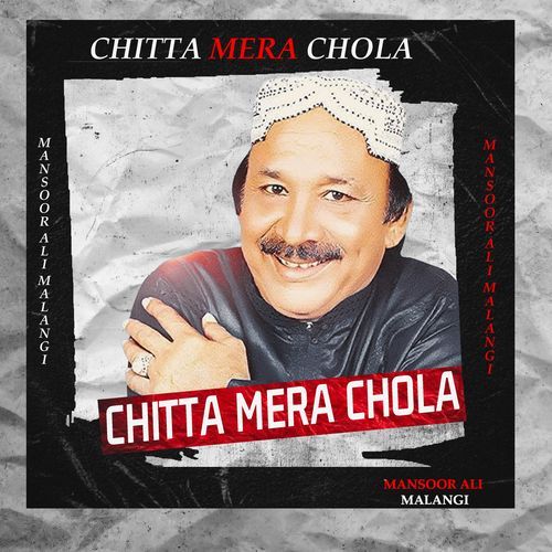 Chitta Mera Chola