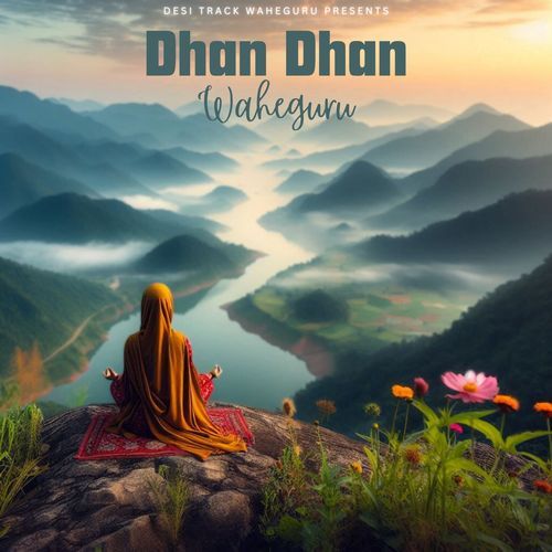 Dhan Dhan Waheguru