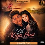 Dil Kiya Hua