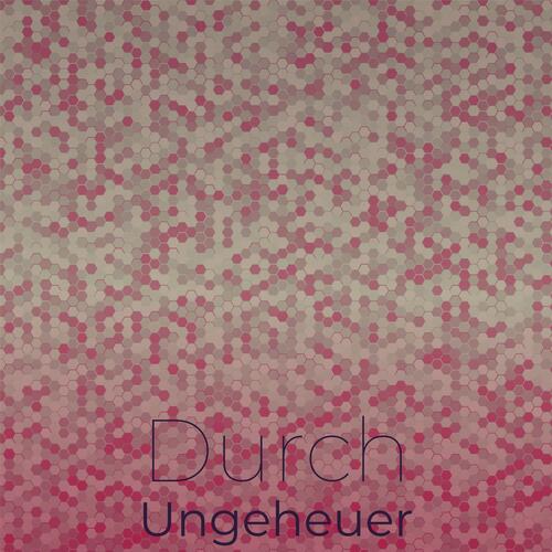 Durch Ungeheuer