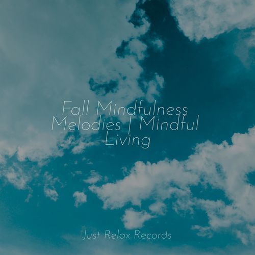 Fall Mindfulness Melodies | Mindful Living