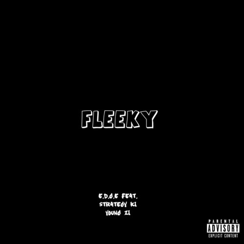 Fleeky (feat. Strategy Ki & Young Zi)