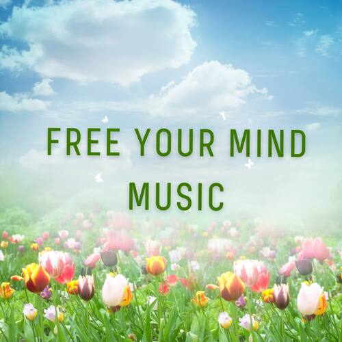 Free Your Mind Music