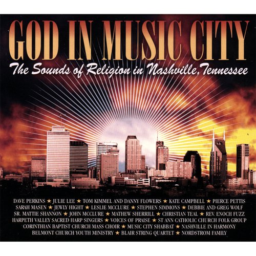 God in Music City: the Sounds of Religion in Nashville, Tennessee (2 CD Compilation)