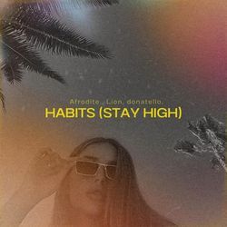 Habits (Stay High) (Afro House)-Fhkld0x2R3w