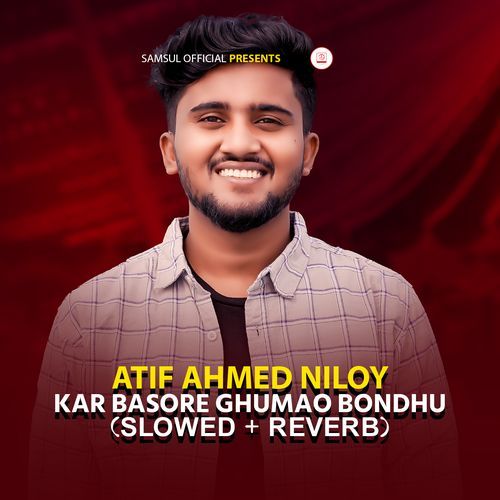 KAR BASORE GHUMAO BONDHU (Slowed+Reverb Pt. 02)