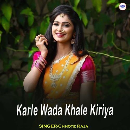 Karle Wada Khale Kiriya