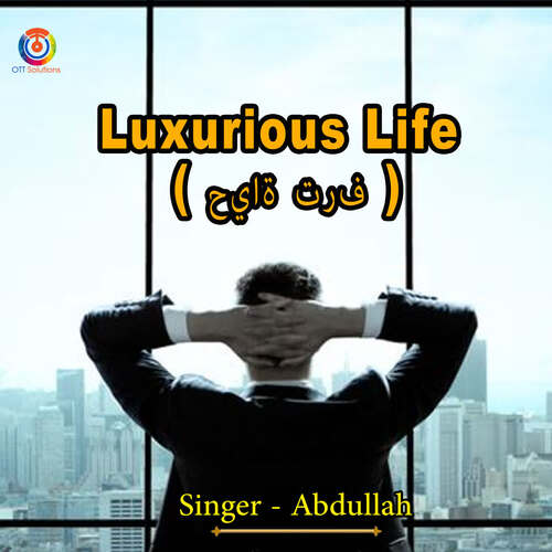 Luxurious Life