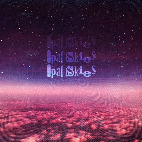 Opal Skies