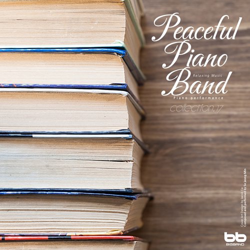 Peaceful Piano Band, Collection. 17