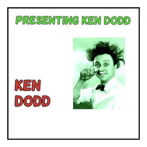 Presenting Ken Dodd