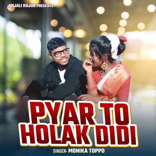 Pyar To Holak Didi