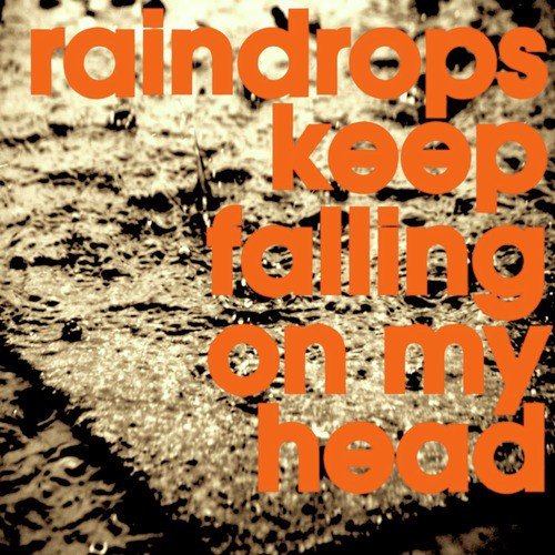 Raindrops Keep Falling on My Head_poster_image