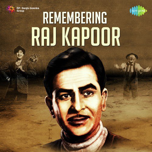 Remembering Raj Kapoor