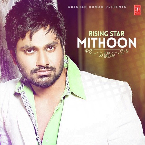 Rising Star - Mithoon