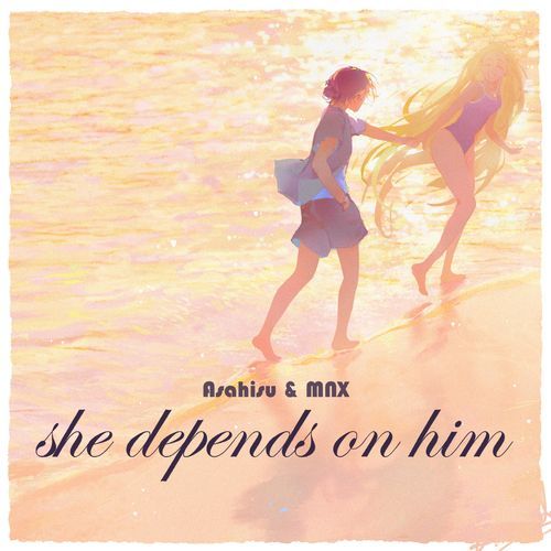 She Depends On Him