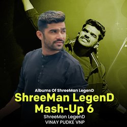 Shreeman Legend (Mash-Up 6)-FUUiQBtfdgs