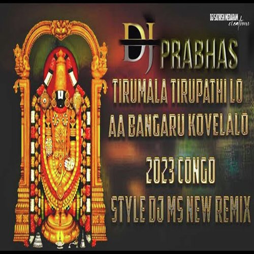 Tirumala Tirupathi Lo Aa Bangaru Kovelalo Dj Song