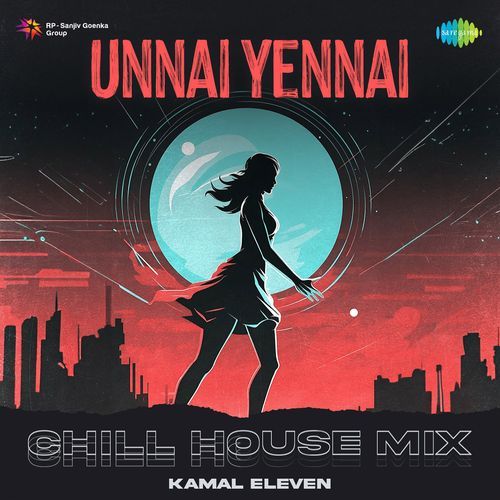 Unnai Yennai - Chill House Mix